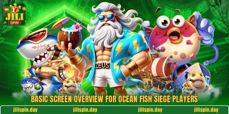 Basic screen overview for Ocean Fish Siege players Basic screen overview for Ocean Fish Siege players