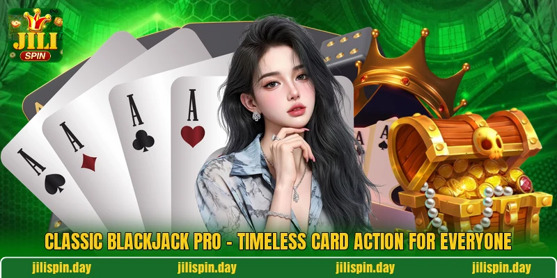 Classic Blackjack Pro - Timeless Card Action For Everyone