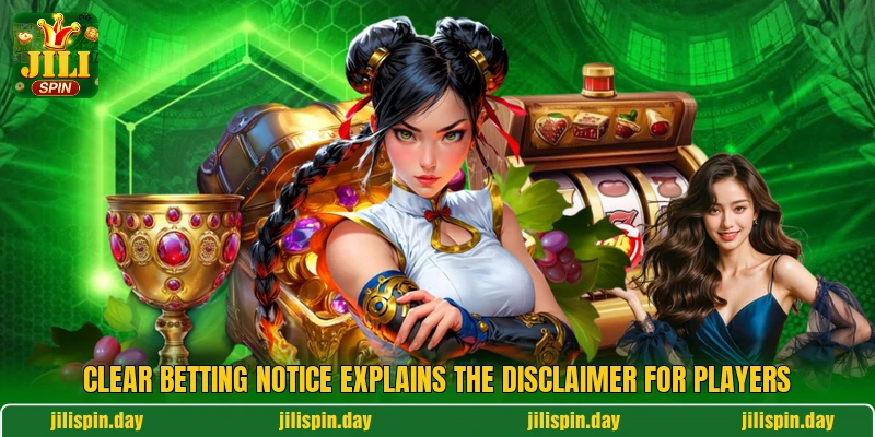 Clear betting notice explains the disclaimer for players