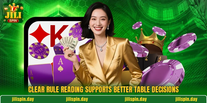 Clear rule reading supports better table decisions Clear rule reading supports better table decisions