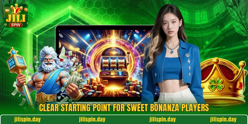 Clear starting point for Sweet Bonanza players Clear starting point for Sweet Bonanza players
