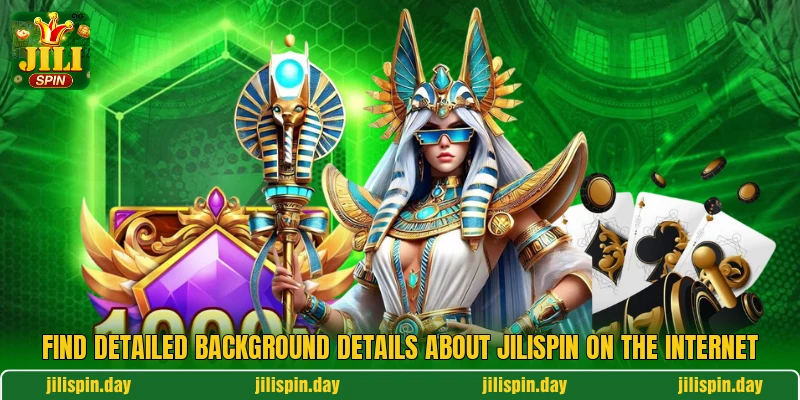 Find detailed background details about JILIspin on the internet