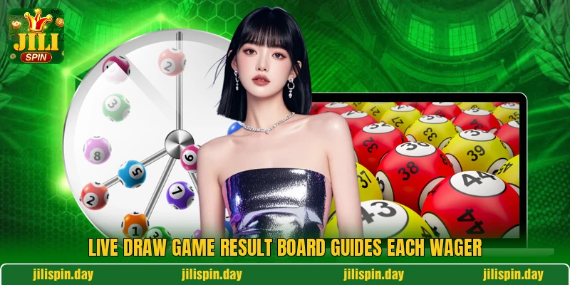Live Draw Game result board guides each wager