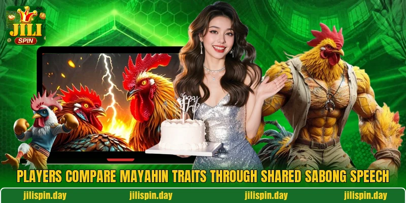 Players compare mayahin traits through shared sabong speech Players compare mayahin traits through shared sabong speech
