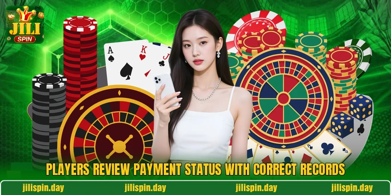 Players review payment status with correct records