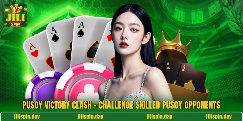 Pusoy Victory Clash - Challenge Skilled Pusoy Opponents