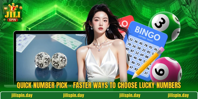 Quick Number Pick - Faster Ways To Choose Lucky Numbers