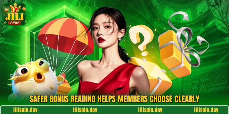 Safer bonus reading helps members choose clearly