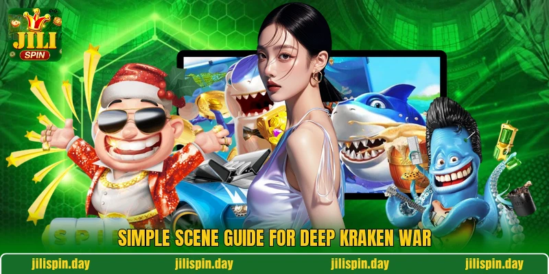 Simple scene guide for Deep Kraken War