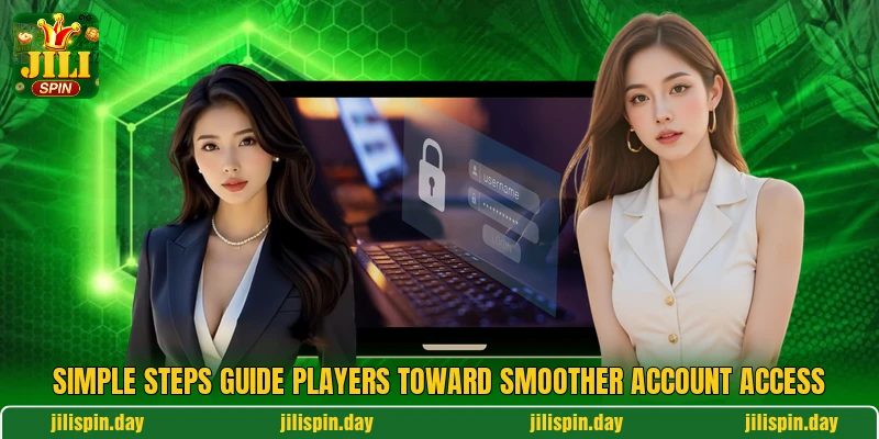 Simple steps guide players toward smoother account access Simple steps guide players toward smoother account access