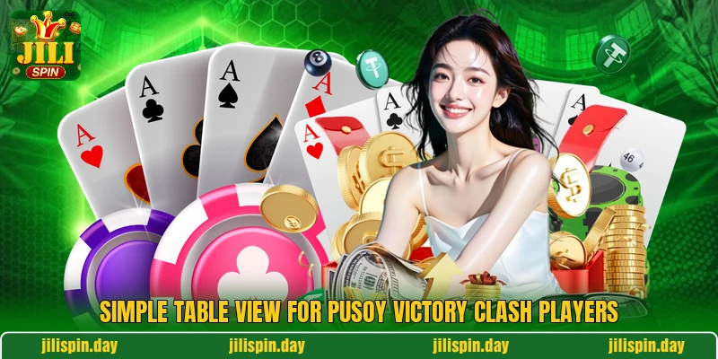 Simple table view for Pusoy Victory Clash players Simple table view for Pusoy Victory Clash players