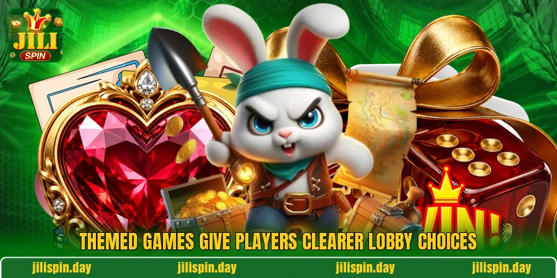 Themed games give players clearer lobby choices Themed games give players clearer lobby choices